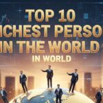 Top 10 richest person in the world In The World